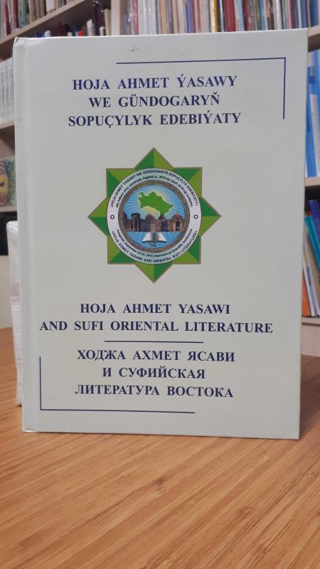 Hoja Ahmet Ýasawy We Gündograyň Sopuçylyk Edebıýaty