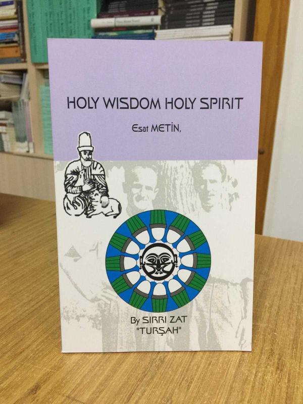 Holy Wisdom Holy Spirit - Esat Metin