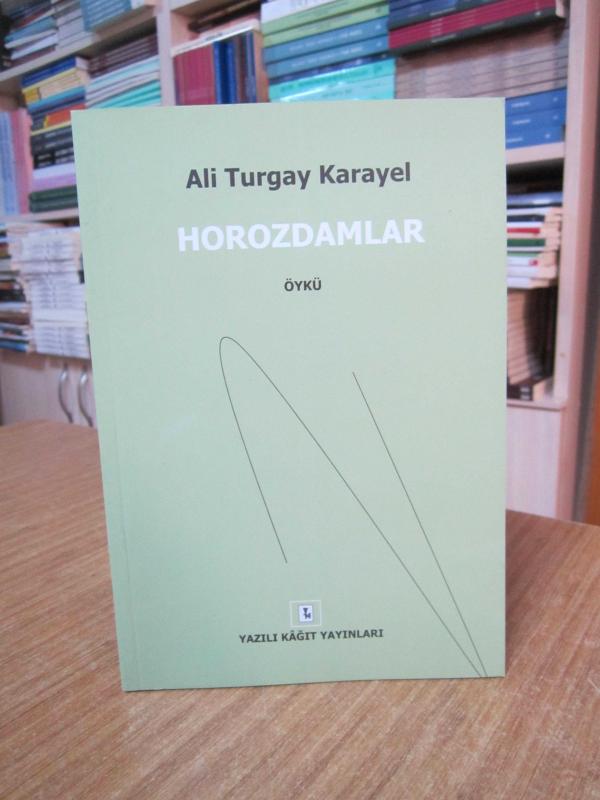 Horozdamlar - Ali Turgay Karayel
