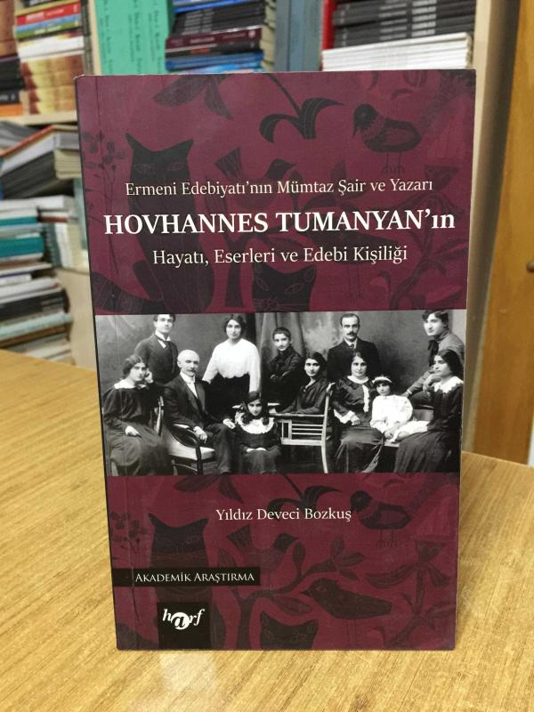 Hovhannes Tumanyan'ın Hayatı, Eserleri ve Edebi Kişiliği - Ermeni Edebiyatı'nın Mümtaz Şair ve Yazarı