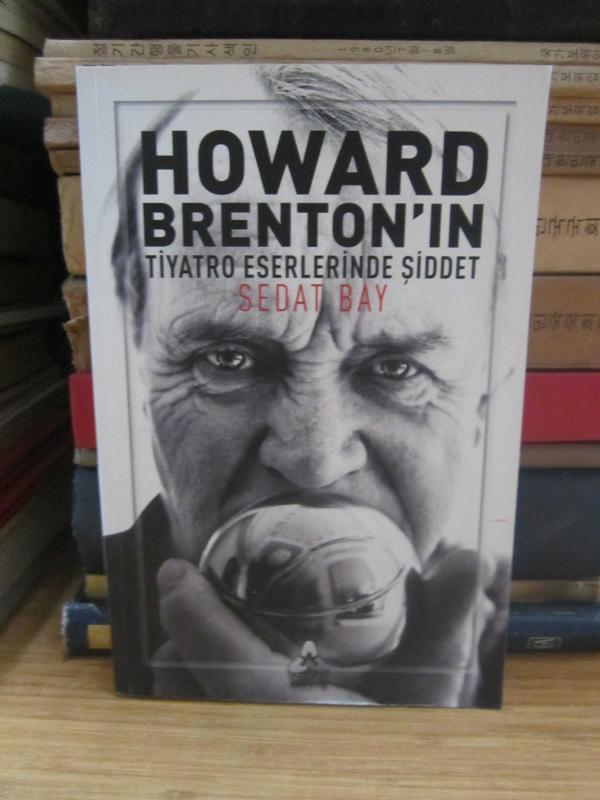 Howard Brenton'ın Tiyatro Eserlerinde Şiddet
