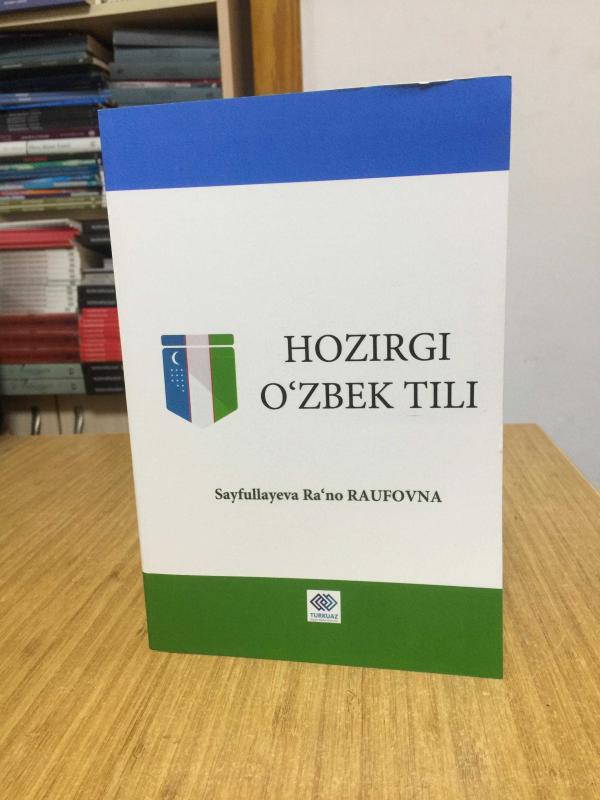 HOZIRGI O'ZBEK TILI - Sayfullayeva Ra'no RAUFOVNA