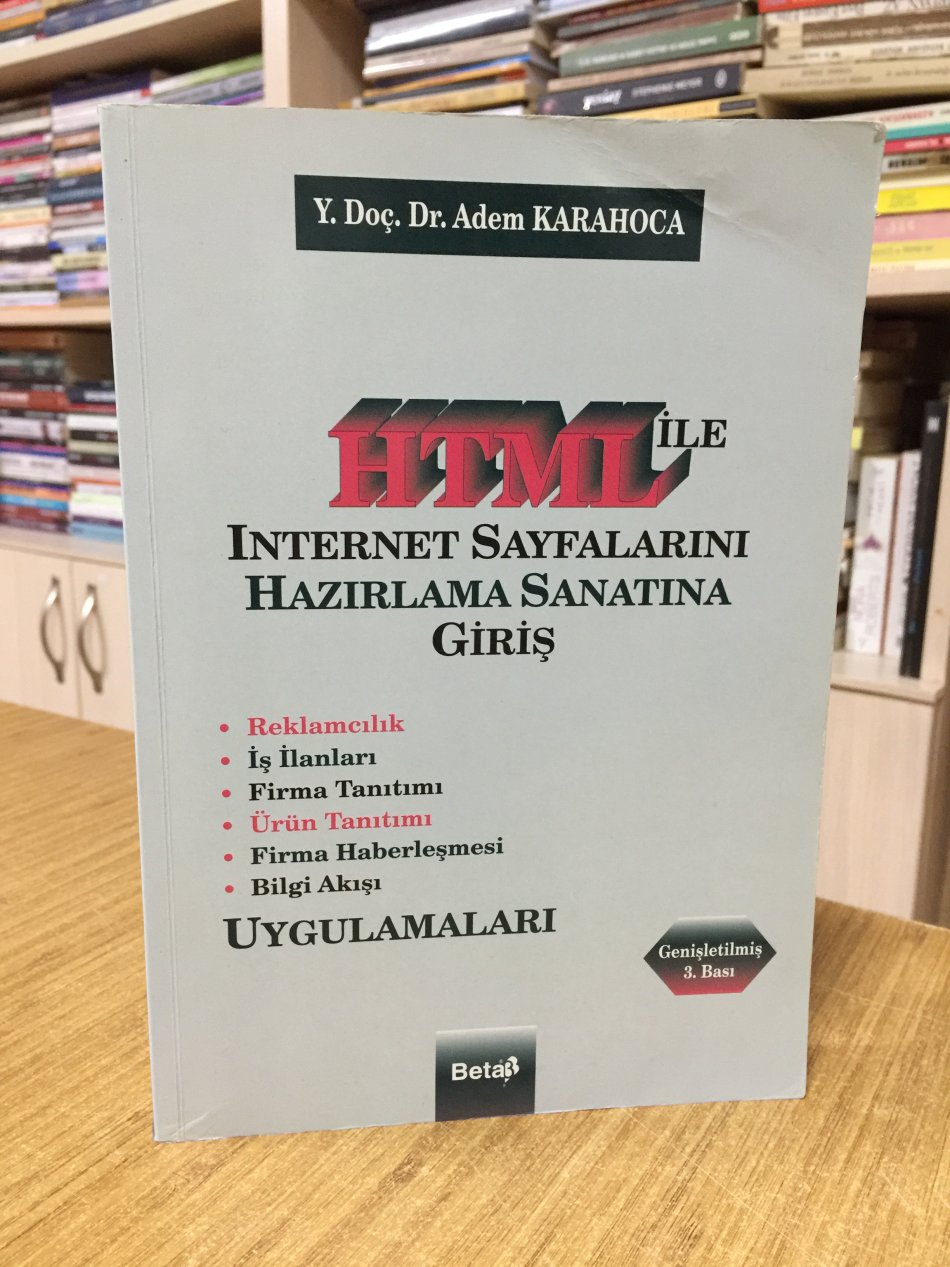 HTML ile Internet Sayfalarını Hazırlama Sanatına Giriş