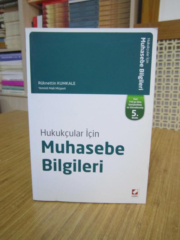 Hukukçular için Muhasebe Bilgileri - Rüknettin Kumkale