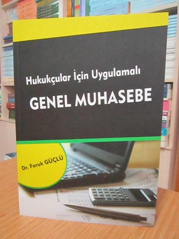 Hukukçular için Uygulamalı Genel Muhasebe