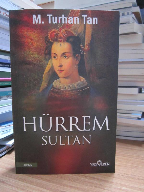 Hürrem Sultan - M. Turhan Tan