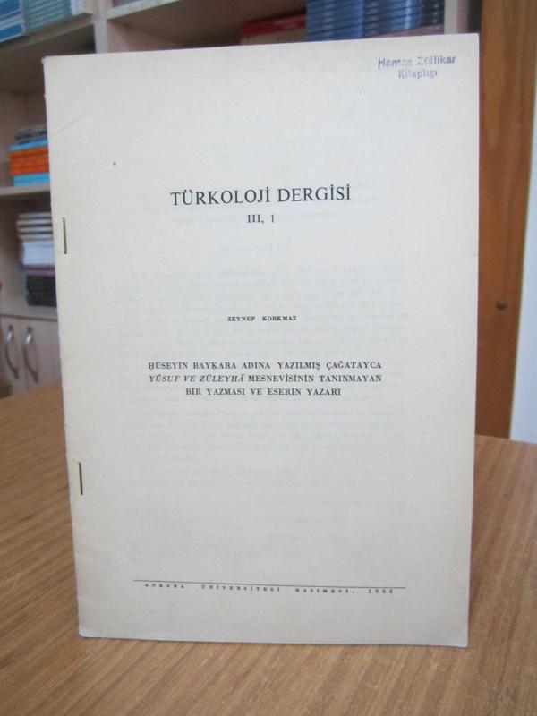 Hüseyin Baykara Adına Yazılmış Çağatayca Yusuf ve Züleyha Mesnevisinin Tanınmayan Bir Yazması ve Eserin Yazarı - Zeynep Korkmaz / Türkoloji III, 1