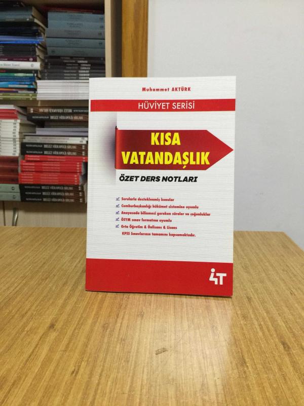 HÜVİYET SERİSİ Kısa Vatandaşlık Özet Ders Notları - Muhammet Aktürk 4T Yayınevi
