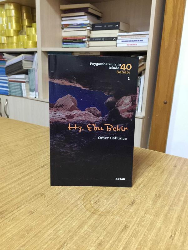 Hz. Ebu Bekir / Peygamberimizin İzinde 40 Sahabi