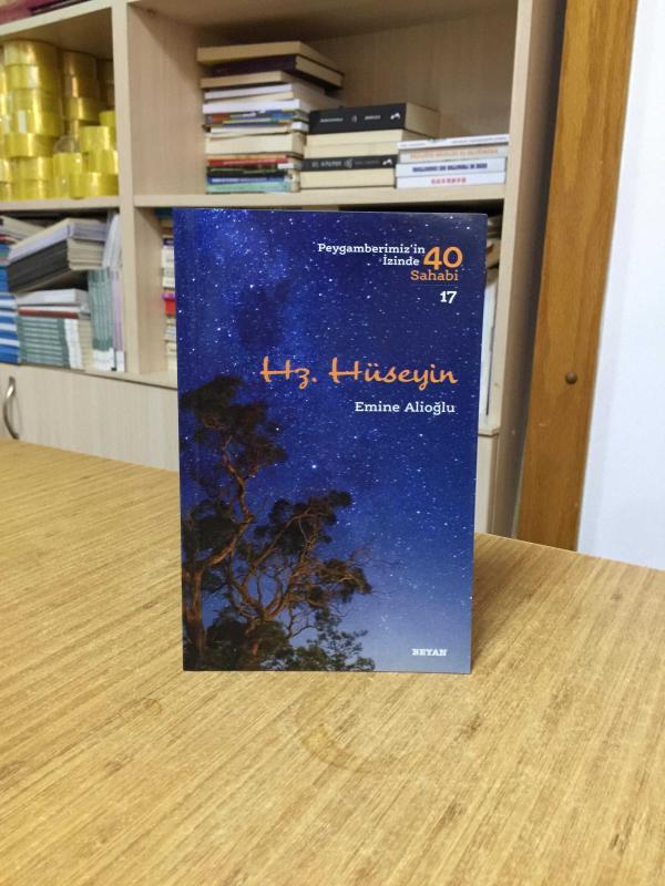 Hz. Hüseyin / Peygamberimizin İzinde 40 Sahabi