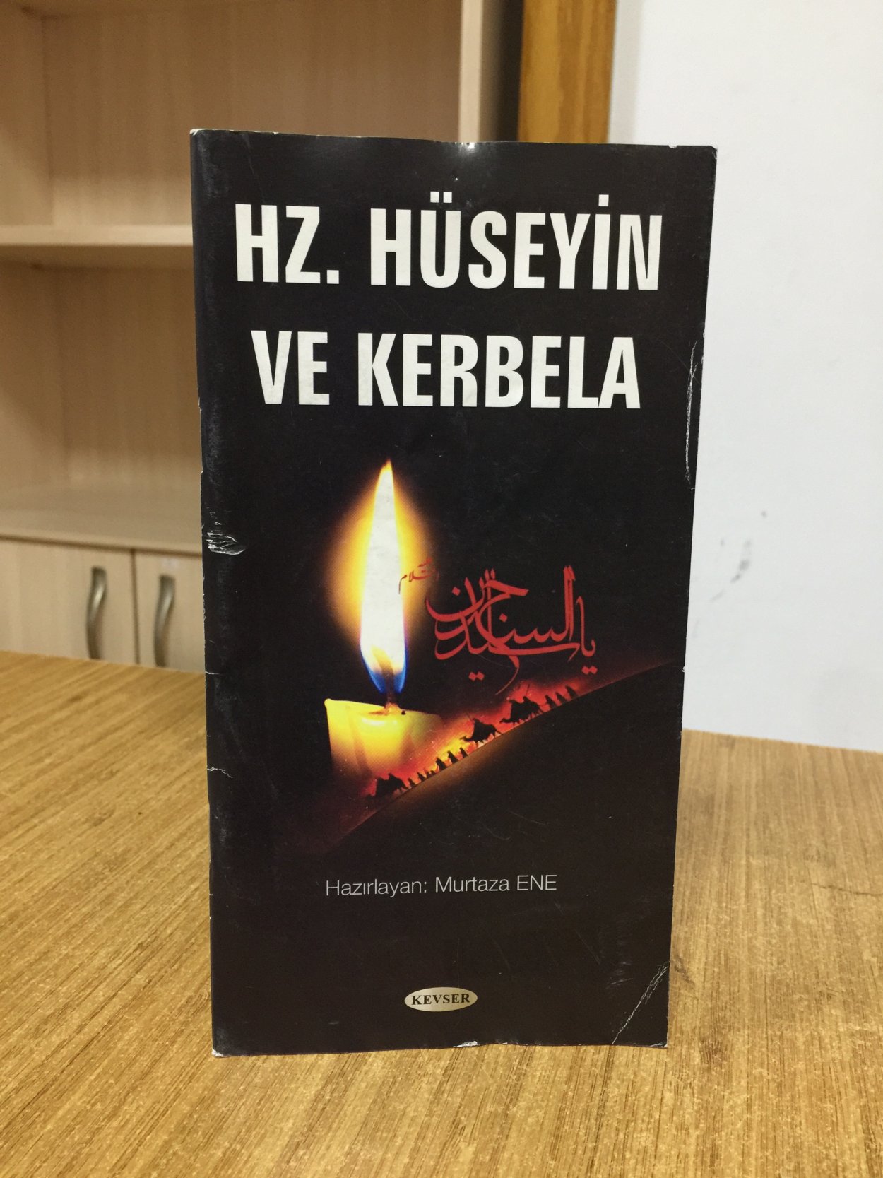 Hz. Hüseyin ve Kerbela - Murtaza Ene