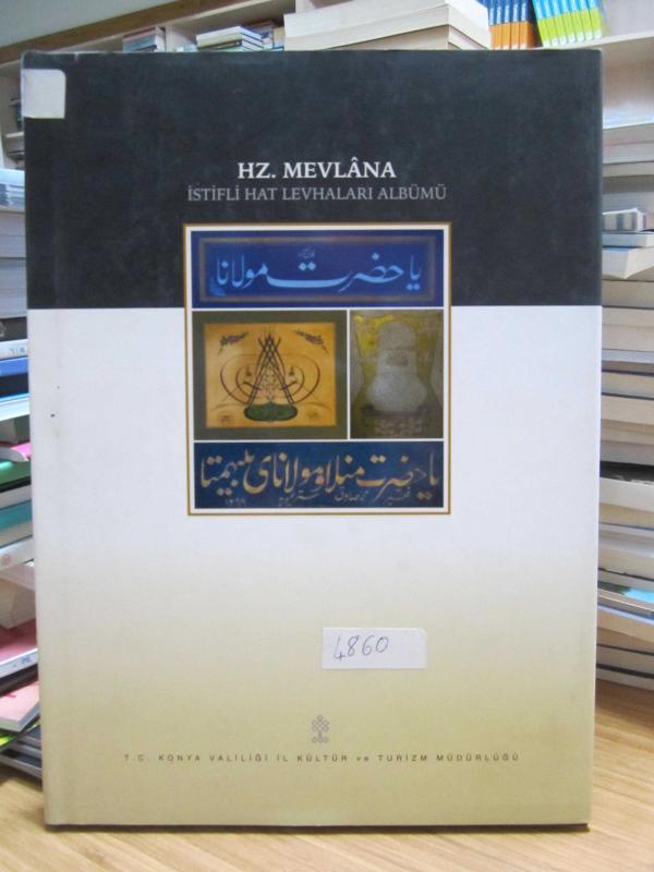 Hz. Mevlana İstifli Hat Levhaları Albümü