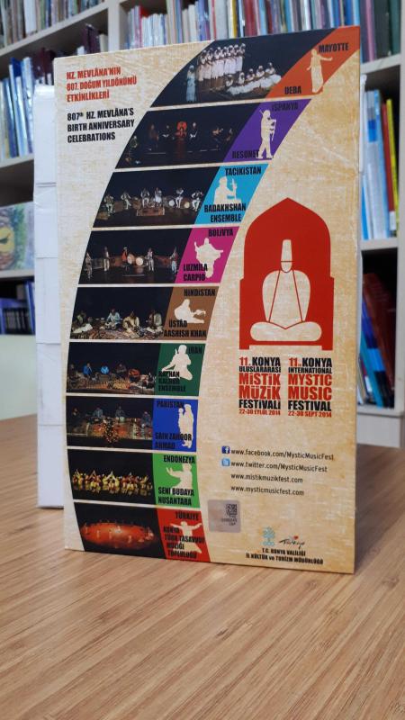 Hz.Mevlana'nın 807.Doğum Yıldönümü Etkinlikleri 11.Konya Uluslararası Mistik Müzik Festivali 22-30 Eylül 2014 (+ Festival Kitabı)