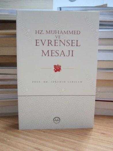 Hz. Muhammed ve Evrensel Mesajı [12.Baskı] - Prof. Dr. İbrahim Sarıçam