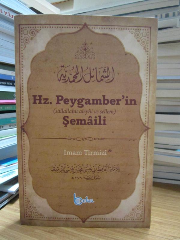 Hz. Peygamber'in Şemaili - İmam Tirmizi