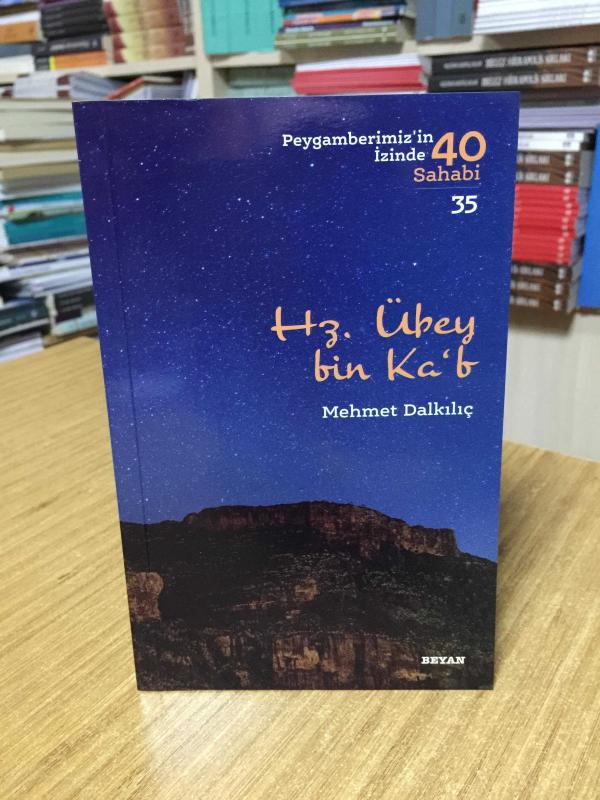 Hz. Übey bin Ka'b - Mehmet Dalkılıç