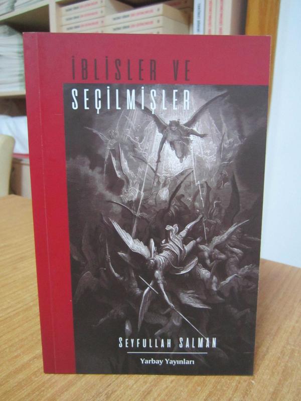 İblisler ve Seçilmişler - Seyfullah Salman (Birinci Kitap)