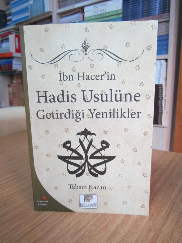 İbn Hacer'in Hadis Usulüne Getirdiği Yenilikler - Dr. Tahsin Kazan