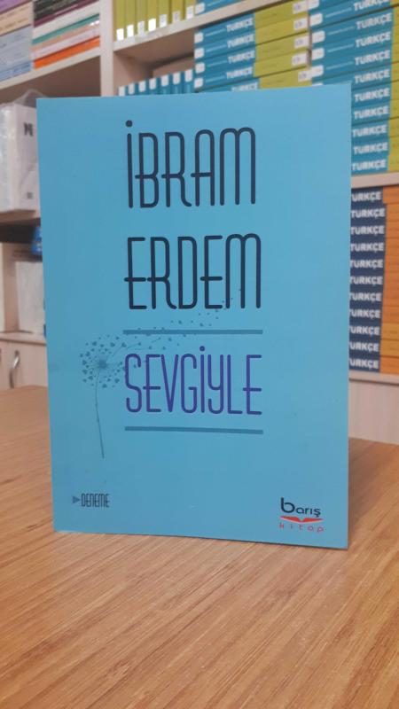 İbram Erdem - Sevgiyle