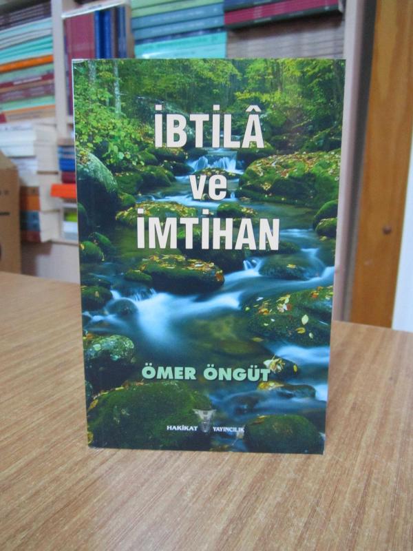 İbtila ve İmtihan - Ömer Öngüt