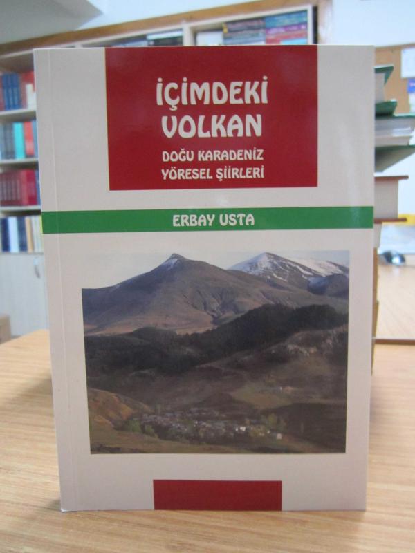 İçimdeki Volkan Doğu Karadeniz Yöresel Şiirleri