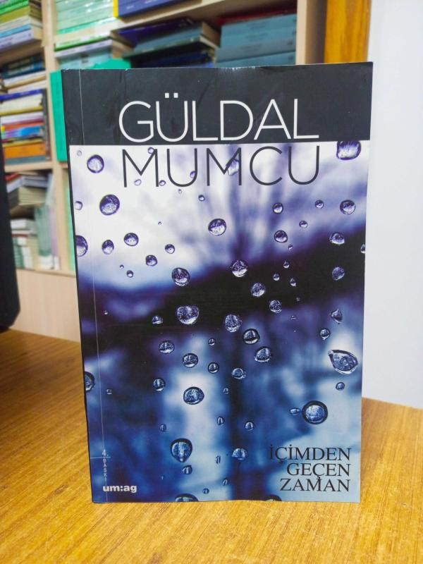 İçimden Geçen Zaman - Güldal Mumcu (4.Baskı)