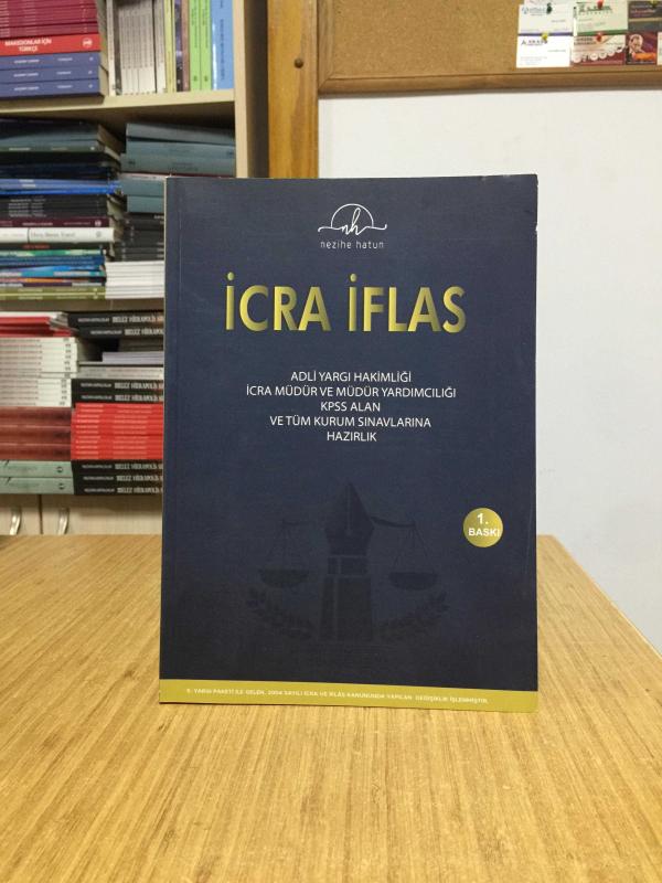 İCRA İFLAS Adli Yargı Hakimliği İcra Müdür ve Müdür Yrd. KPSS Alan ve Tüm Kurum Sınavlarına Hazırlık -  Nezihe Hatun