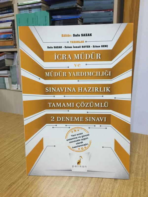 İcra Müdür ve Müdür Yardımcılığı Sınavına Hazırlık Tamamı Çözümlü 2 Deneme Sınavı Pelikan Yayınları