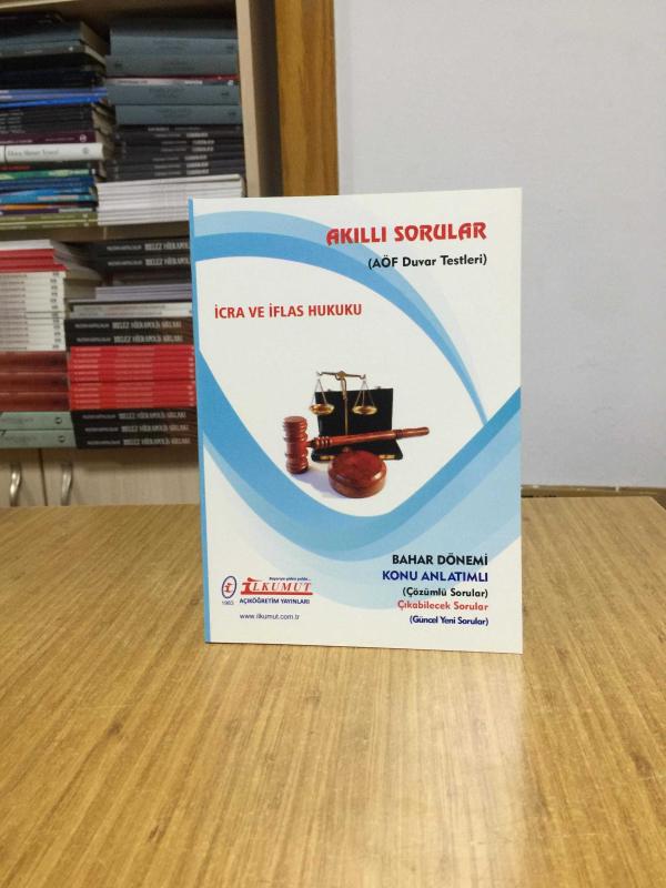 İcra ve İflas Hukuku Akıllı Sorular AÖF Duvar Testleri / İlkumut Açıköğretim Yayınları