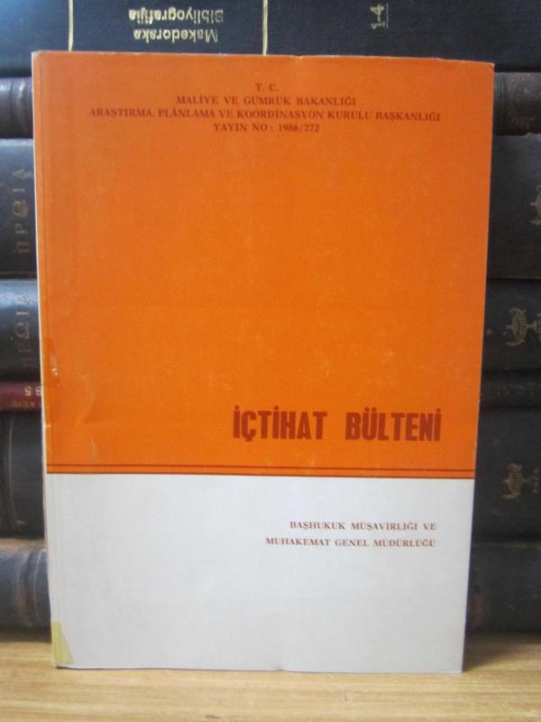 İçtihat Bülteni 1986/272 - Başhukuk Müşavirliği ve Muhakemat Genel Müdürlüğü