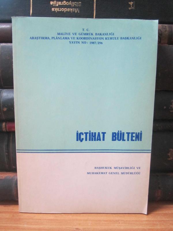 İçtihat Bülteni 1986/296 - Başhukuk Müşavirliği ve Muhakemat Genel Müdürlüğü
