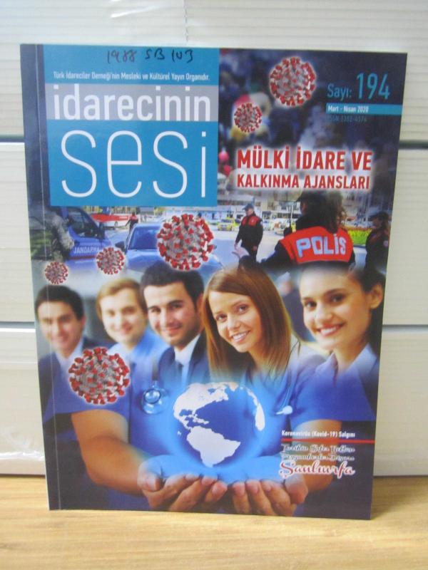 İdarecinin Sesi - Türk İdareciler Derneği - Sayı 194 - Mart Nisan 2020