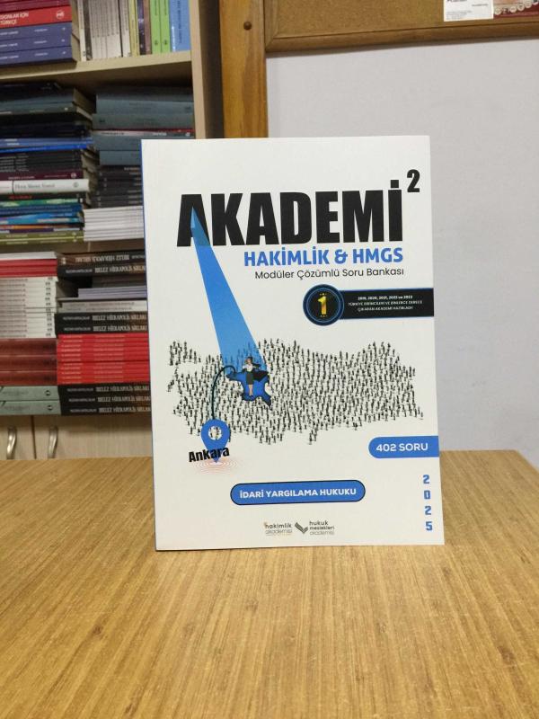 İDARİ YARGILAMA HUKUKU 2025 İLKUZEM AKADEMİ 2 HAKİMLİK & HMGS Modüler Çözümlü Soru Bankası