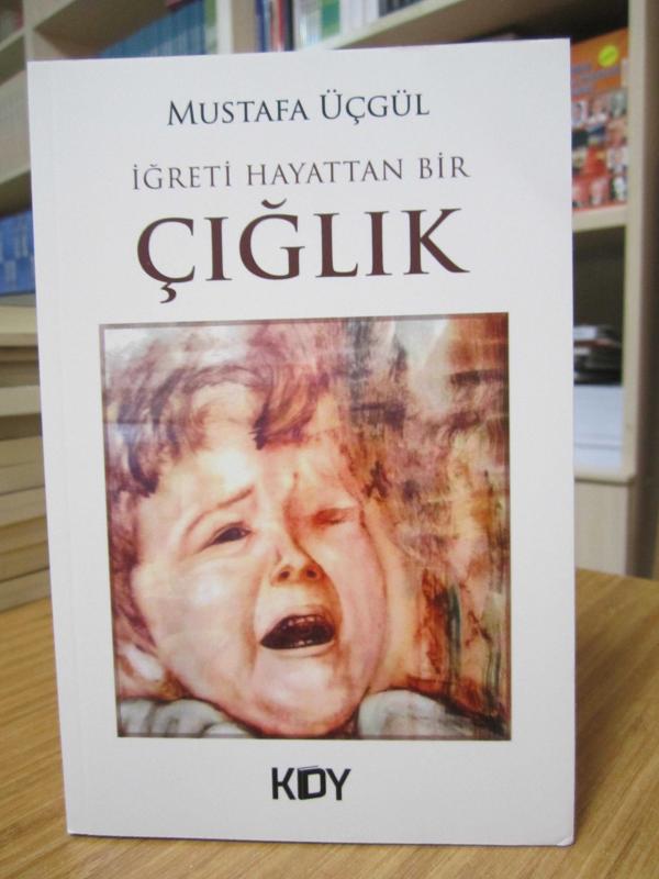 İğreti Hayattan Bir Çığlık - Mustafa Üçgül