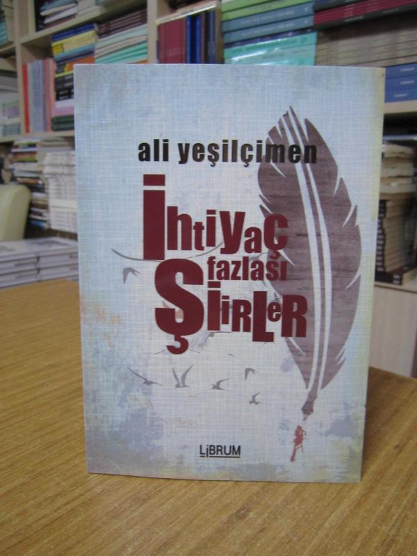 İhtiyaç Fazlası Şiirler - Ali Yeşilçimen