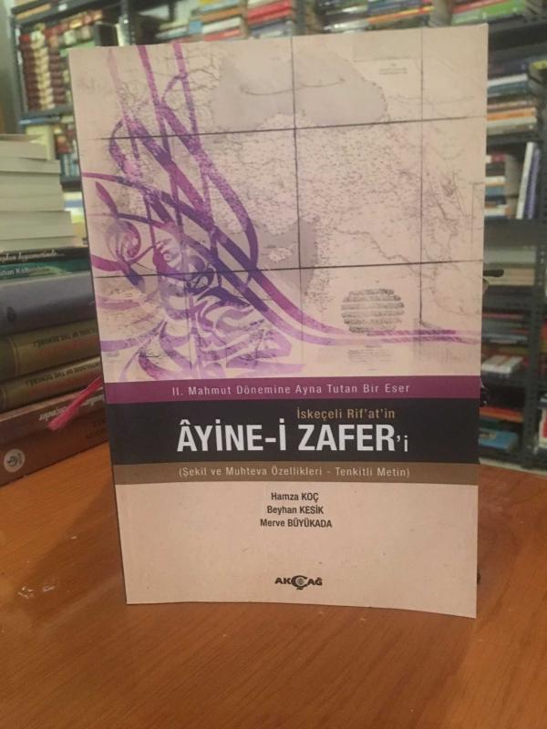 II. Mahmut Dönemine Ayna Tutan Bir Eser İskeçeli Rif’at’in Ayine-i Zafer’i (Şekil ve Muhteva Özellikleri-Tenkitli Metin)
