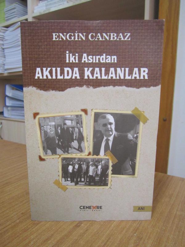 İki Asırdan Akılda Kalanlar - Engin Canbaz