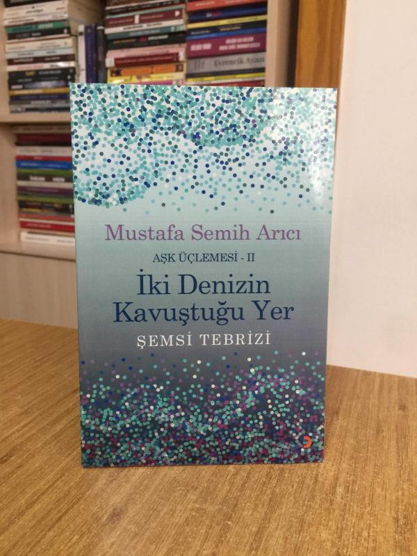 İki Denizin Kavuştuğu Yer Aşk Üçlemesi-II - Mustafa Semih Arıcı