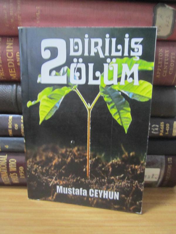 İki Diriliş İki Ölüm
