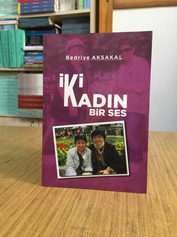 İki Kadın Bir Ses - Bedriye Aksakal