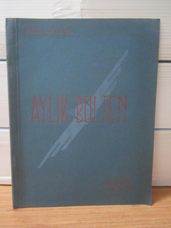 İKTİSAT VEKALETİ TÜRKOFİS AYLIK BÜLTEN - NİSAN 1939 - SAYI 23
