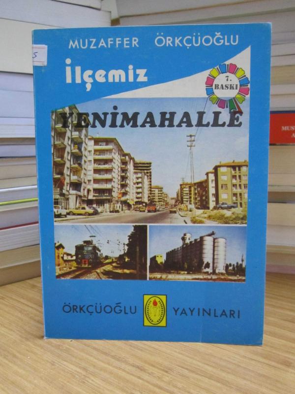 İlçemiz Yenimahalle - Muzaffer Örkçüoğlu