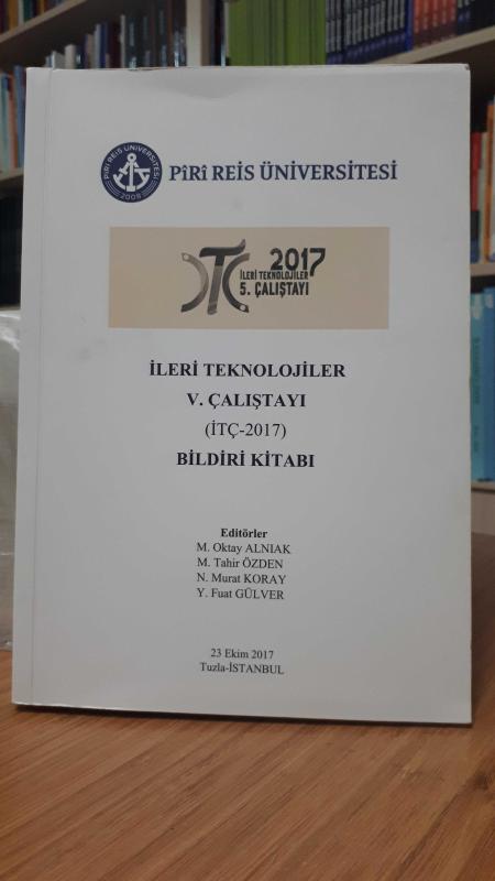 İleri Teknolojiler V. Çalıştayı (İTÇ-2017) Bildiri Kitabı