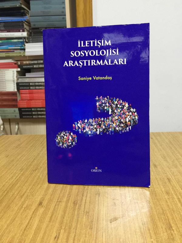 İletişim Sosyolojisi Araştırmaları - Saniye Vatandaş