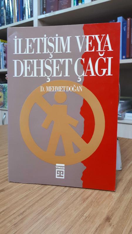 İletişim Veya Dehşet Çağı