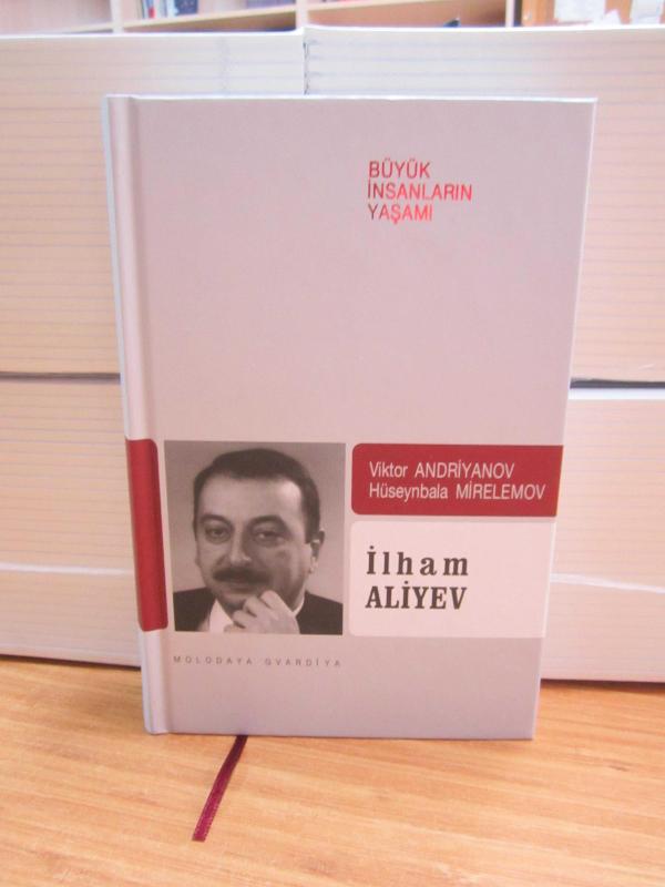 İlham Aliyev Büyük İnsanların Yaşamı - Ciltli