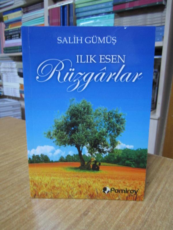 Ilık Esen Rüzgarlar - Salih Gümüş