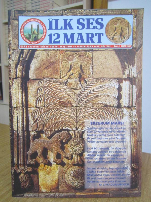 İLK SES 12 MART ESAV Erzurum İktisadi Sosyal Araştırma ve Yardımlaşma Vakfı Bülteni - Sayı 4 - Mart 2002