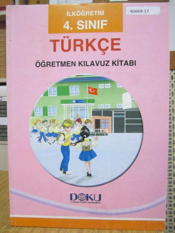 İlköğretim 4. Sınıf Türkçe Öğretmen Kılavuz Kitabı (2017)