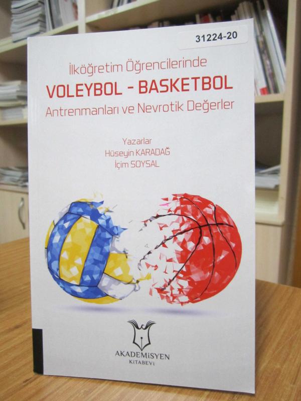 İlköğretim Öğrencilerinde Voleybol - Basketbol Antremanları ve Nevrotik Değerler